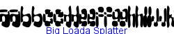 Big Loada Splatter    6K (2002-12-27)