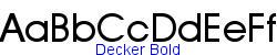 Decker Bold - Bold weight   49K (2005-01-27)