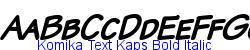Komika Text Kaps Bold Italic - Bold weight  376K (2003-01-22)