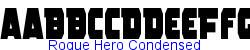 Rogue Hero Condensed - Condensed (75%) width  112K (2003-06-15)